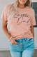Rosa så fråga din pappa Grafisk kortärmad t-shirt för damer