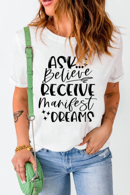 White Ask Believe Receive Manifest Dream Graphic T Shirt