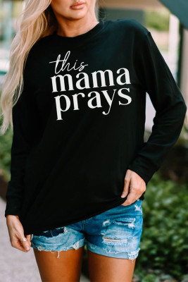 Black This Mama Prays Letter Print Long Sleeve Top