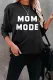 MOM MODE Print Crew Neck Pullover Sweatshirt
