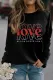 Valentine Love Letter Print Long Sleeve Sweatshirt