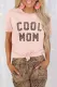 Pink Leopard COOL MOM Print Short Sleeve T-shirt